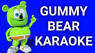 GUMMY BEAR KARAOKE [upl. by Asseret]