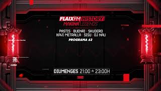 Flaix History Makina Legends  PGM62  Pastis Buenri Skudero Xavi Metralla DJ Sisu DJ Nau [upl. by Tyra]