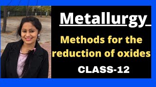 Metallurgy  Reduction of oxidepyrometallurgy  reducing agents  Class12  CBSE [upl. by Duer]