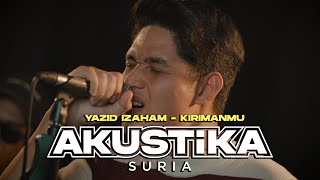 Yazid Izaham  KirimanMu LIVE AkustikaSuria [upl. by Eemiaj]