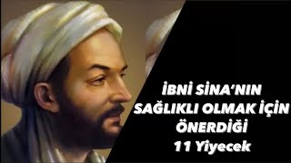 İBNİ SİNA’NIN SAĞLIKLI OLMAK İÇİN ÖNERDİĞİ 11 YİYECEK [upl. by Siraf]