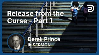 Release from the Curse  Part 1  Sermon [upl. by Picco]