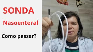 Sonda Nasoenteral Como passar uma sonda [upl. by Nicolella245]