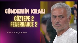 GÜNDEMİN KRALI GÖZTEPE 22 FENERBAHÇE  MAÇ YORUMU [upl. by Eilac]