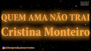 SambaOkê  Cristina Monteiro  Quem Ama Não Trai  Karaokê [upl. by Analaj]