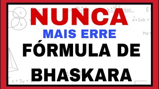 NUNCA MAIS ERRE FÓRMULA DE BHASKARA VAMOS APRENDER [upl. by Quitt]