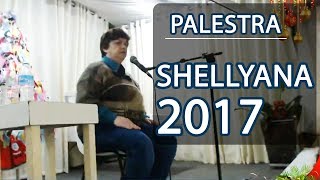 PALESTRA COM SHELLYANA  13122017 [upl. by Alohcin]