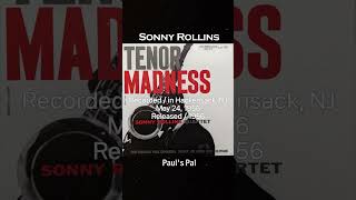 Sonny Rollins  Pauls Pal1956 Tenor Madness [upl. by Eiclek]