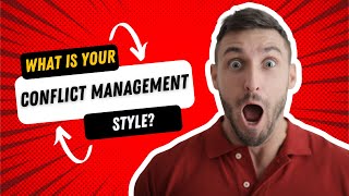 Conflict Management  Conflict Management Styles [upl. by Alliw]