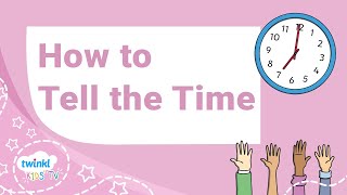 How to Tell the Time  Educational Video for Kids  Kids TV [upl. by Afra]