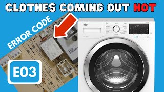 Clothes coming out hot Error code E03 Beko made Washing machines heating system fault relay or Pcb [upl. by Innavoj]