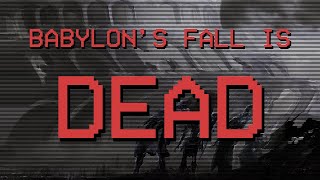 BABYLONs FALL is ALREADY DEAD [upl. by Furlani]