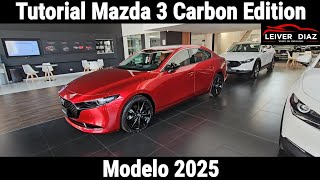 Tutorial Mazda 3 Carbon Edition 2025 [upl. by Salem395]