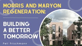 Morris and Maryon  Building A Better Tomorrow [upl. by Ha900]