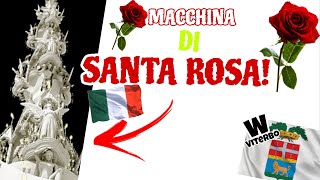 🇮🇹 WViterbo 1  LA STORIA della MACCHINA di SANTA ROSA 🌹 [upl. by Gunning]