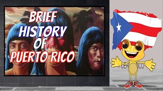 Brief History of Puerto Rico [upl. by Eliezer]