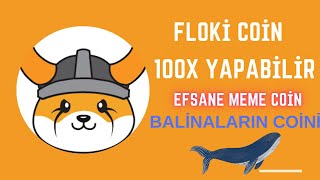 FLOKİ COİN 100X YAPABİLİR Mİ   floki coin geleceği  floki coin nedir [upl. by Dwyer]