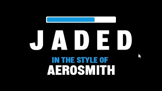 Aerosmith  Jaded Karaoke [upl. by Hamner]