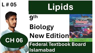 Lipids  CH 06  Molecular Biology  Grade 09  National Book Foundation Islamabad  Federal [upl. by Ladd]