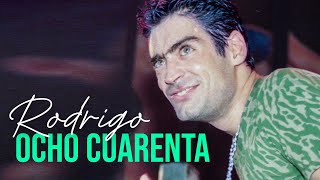 El Potro Rodrigo  Ocho Cuarenta 840  Video Lyric [upl. by Heurlin]