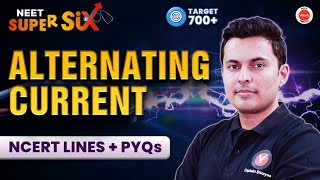 Alternating Current  NCERT Lines  PYQs Covered  NEET 2024  Physics  Shreyas Sir [upl. by Web]