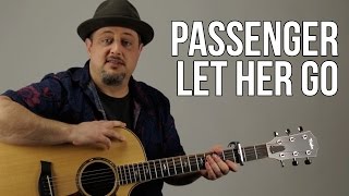 How To Play Passenger  Let Her Go [upl. by Laurentia]