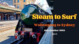 Steam Locomotive 3801  Steam to Surf  Pt 3  October 2023 [upl. by Aenal665]