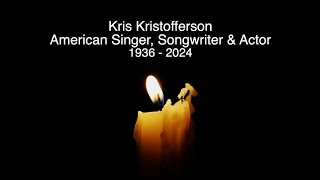 KRIS KRISTOFFERSON  RIP  TRIBUTE TO THE AMERICAN ACTOR SINGER amp SONGWRITER WHO HAS DIED AGED 88 [upl. by Cilka]