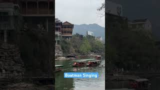 Boatman singing in Xiangxi Hunan [upl. by Polard818]