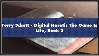 Terry Schott Digital Heretic The Game Is Life Book 2 Audiobook [upl. by Milton377]