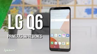 LG Q6 primeras impresiones 189 llega a la gama media [upl. by Benzel]