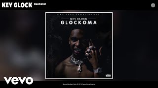 Key Glock  Blessed Audio [upl. by Ryter165]