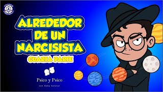 Psico y Psico Alrededor de un narcisista cuarta parte [upl. by Tyrrell]