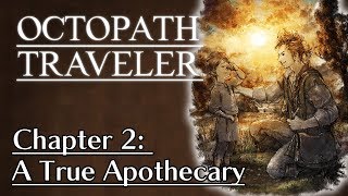 Octopath Traveler  10  Alfyn the Apothecary  Chapter 2 A True Apothecary [upl. by Haorbed]