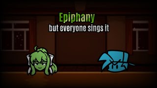 Epiphany but  every turn a different cover is used  Epiphany but everyone sings it [upl. by Auroora251]