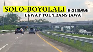 Jalan Tol Solo Gondangrejo  Boyolali  H3 Lebaran 2024 [upl. by Nerrawed]