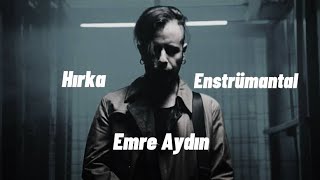 Emre Aydın  Hırka Enstrümantal Karaoke [upl. by Zacarias]