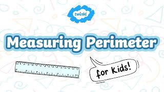 Perimeter for Kids  What is Perimeter  Math Lesson Video  Twinkl USA [upl. by Viquelia]