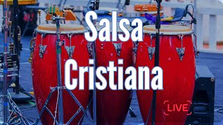 Salsa Cristiana  Live en Vivo  Música Cristiana [upl. by Lilli625]