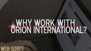 Why Work with Orion International [upl. by Nesiaj]