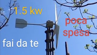 generatore eolico fai da te 15 kw di picco pala eolica fai da te [upl. by Buote362]