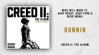 Mike WiLL MadeIt AAP Rocky AAP Ferg amp Nicki Minaj  Runnin Creed 2 [upl. by Irrak]