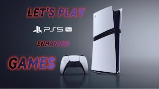 PS5 PRO  TESTING ENHANCED GAMES [upl. by Malda]