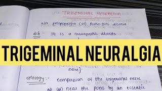 Trigeminal neuralgia explained detaily  hand written notes [upl. by Dnyletak304]