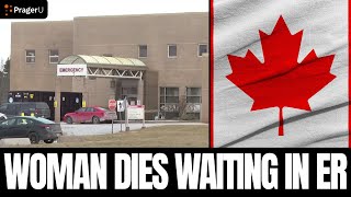 Canadian Woman DIES After Waiting 7 Hours In ER  Family Wants ANSWERS [upl. by Cormac982]