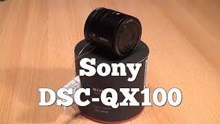 Test Sony DSCQX100  Kamera fürs Handy Caulius probiert es aus  deutsch [upl. by Ytteb970]