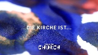 This Is The CHURCH  Die Kirche ist  Tobias Teichen [upl. by Daggett]