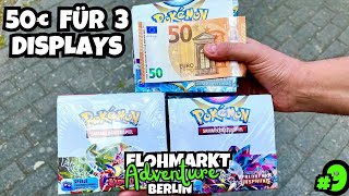 OMG 🤯 3 Pokemon Booster Displays für 50€ auf dem Flohmarkt gekauft  Flohmarkt Adventure Berlin 9 [upl. by Naesyar]