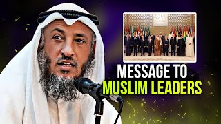 Shaykh Othman alKhamees Sends Message to Muslim Rulers [upl. by Akceber935]