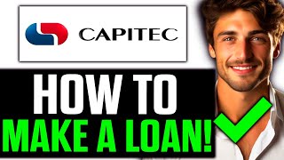 How To Make a Loan on Capitec App 2024  Step by Step [upl. by Laurie]